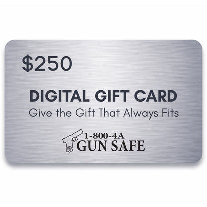 $250 1-800-4A-GUNSAFE digital gift card with brushed metal design