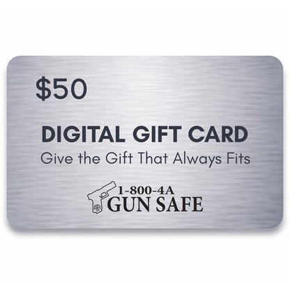 $50 1-800-4A-GUNSAFE digital gift card with brushed metal design