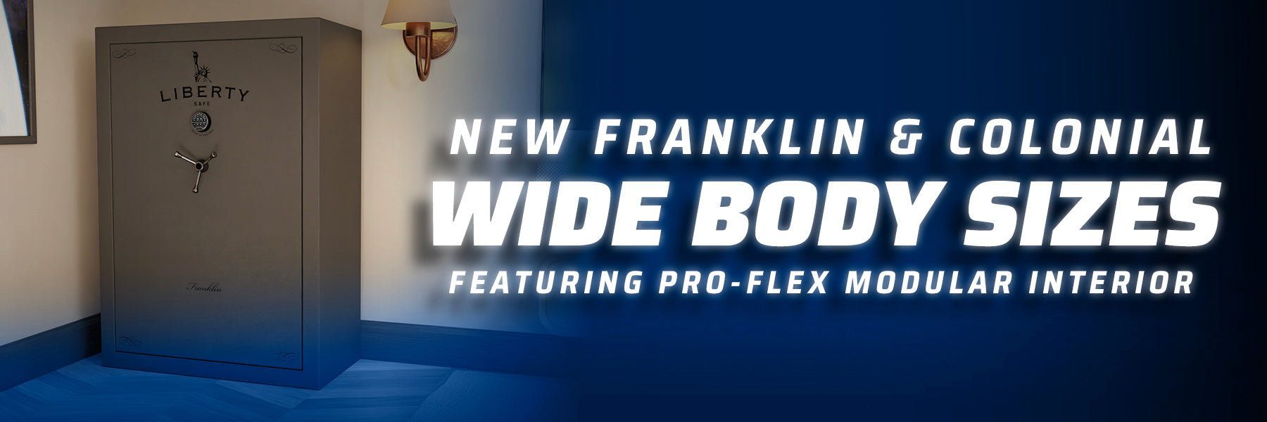 Liberty Safe is now featuring some new wide-body safes in the Franklin 45 and the Colonial 35, both with Pro-Flex Modular Interiors.